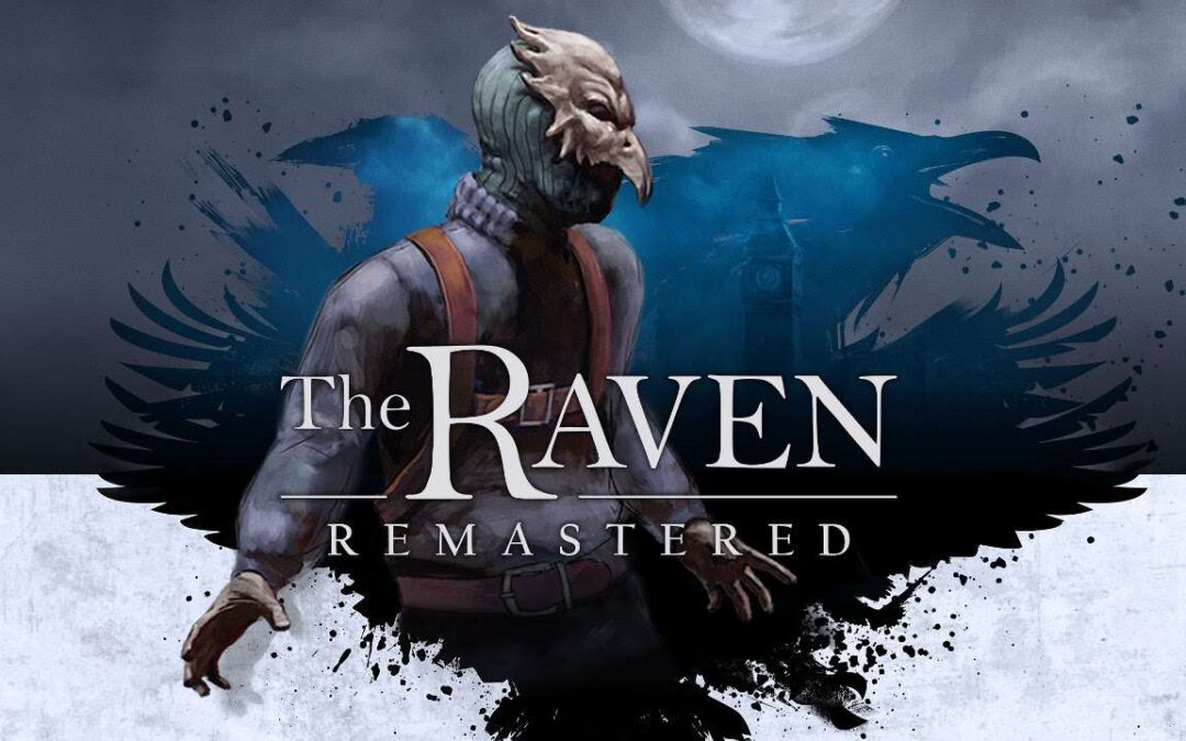 The Raven Remastered