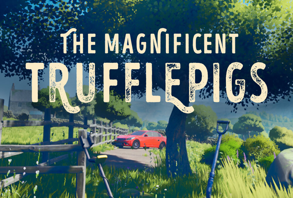 The Magnificent Trufflepigs