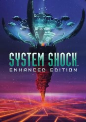 System Shock: Enhanced Edition