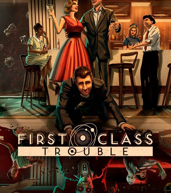 First Class Trouble