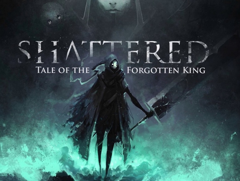 Shattered: Tale of the Forgotten King