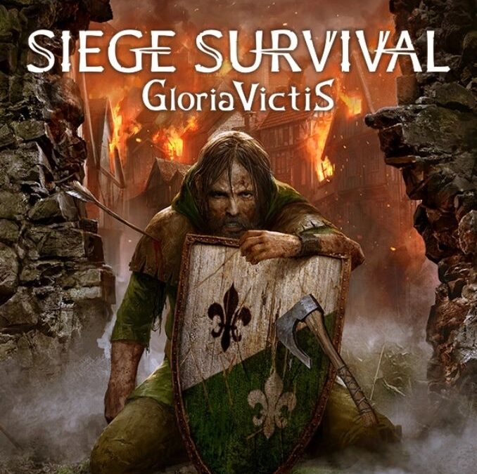 Siege Survival: Gloria Victis