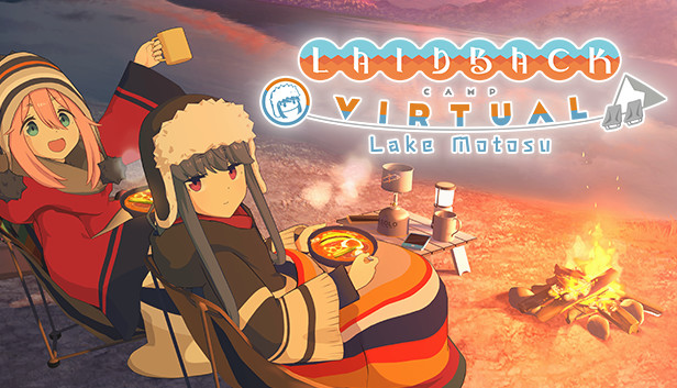 Laid-Back Camp -Virtual- Lake Motosu