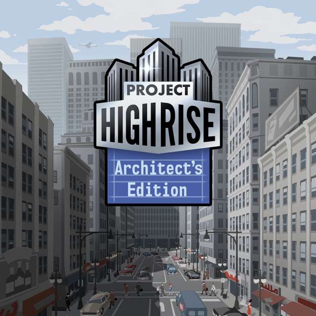 Project Highrise: Architect’s Edition