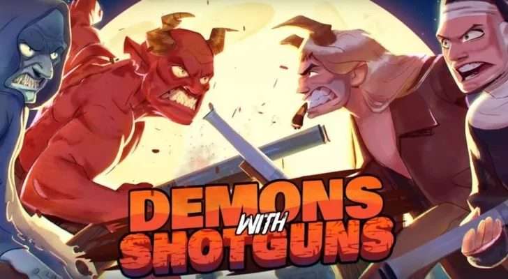 Demons with Shotguns