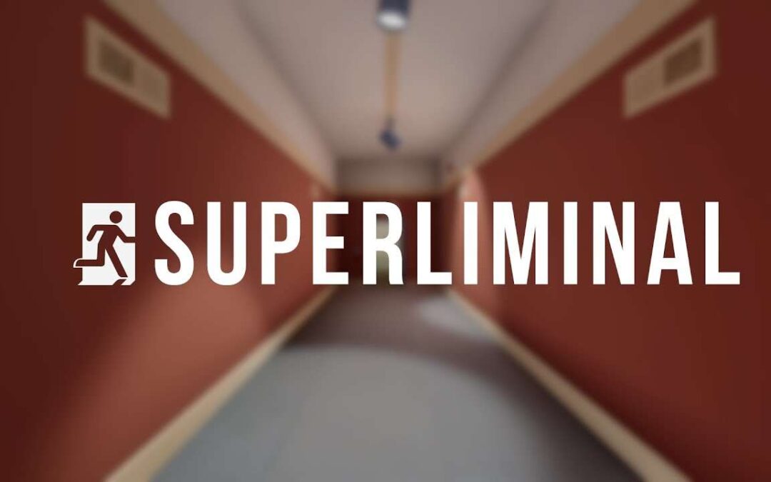 Superliminal