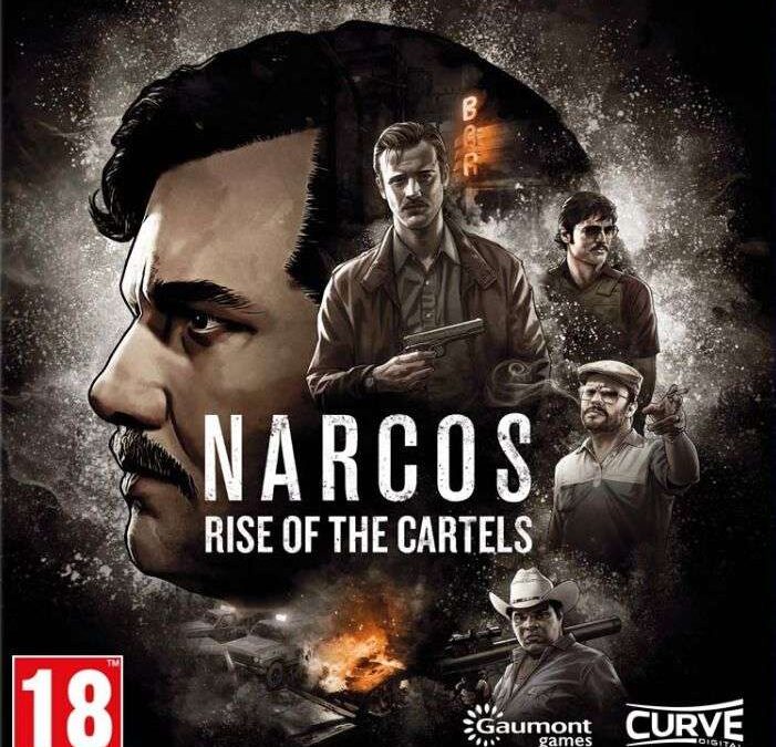 Narcos: Rise of the Cartels