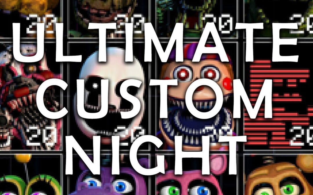 Ultimate Custom Night