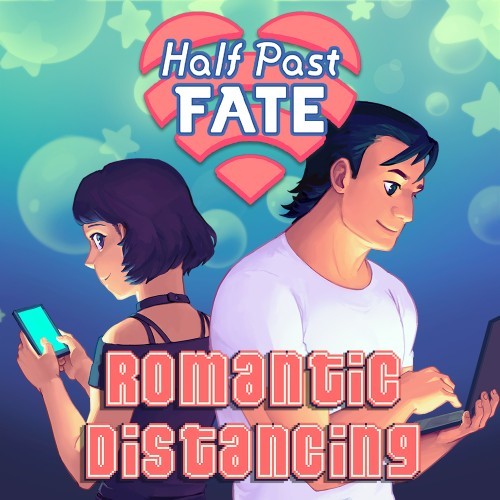 Half Past Fate: Romantic Distancing