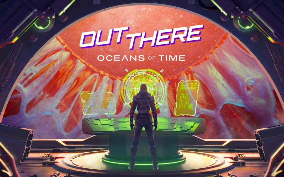 Out There: Oceans of Time