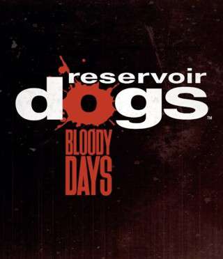 Reservoir Dogs: Bloody Days