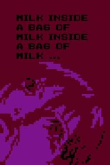 Milk Inside a Bag of Milk Inside a Bag of Milk