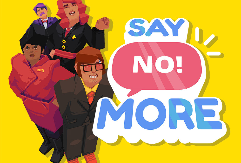 Say No! More