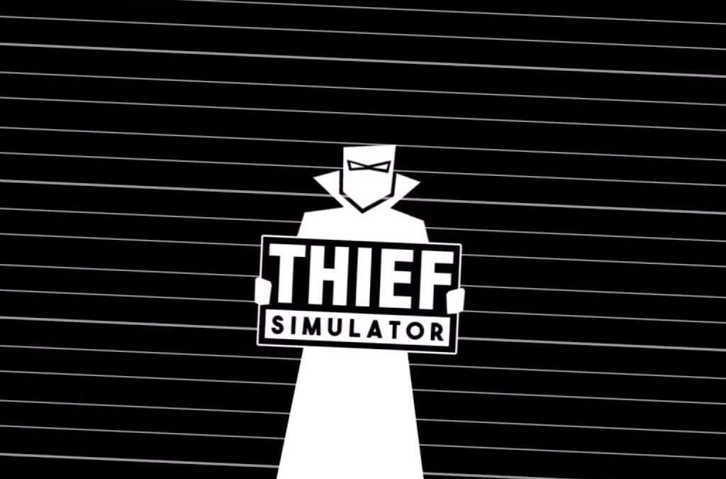 Thief Simulator