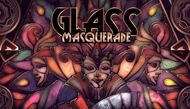 Glass Masquerade