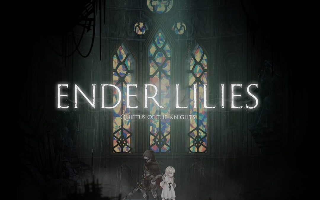 Ender Lilies: Quietus of the Knights