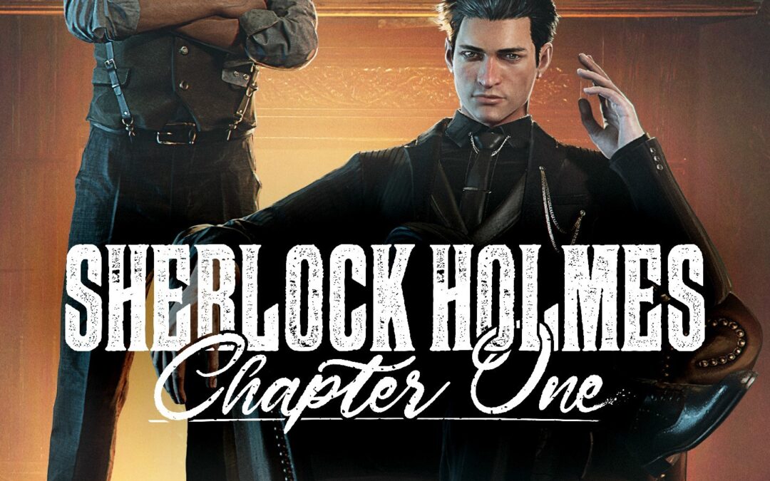 Sherlock Holmes: Chapter One