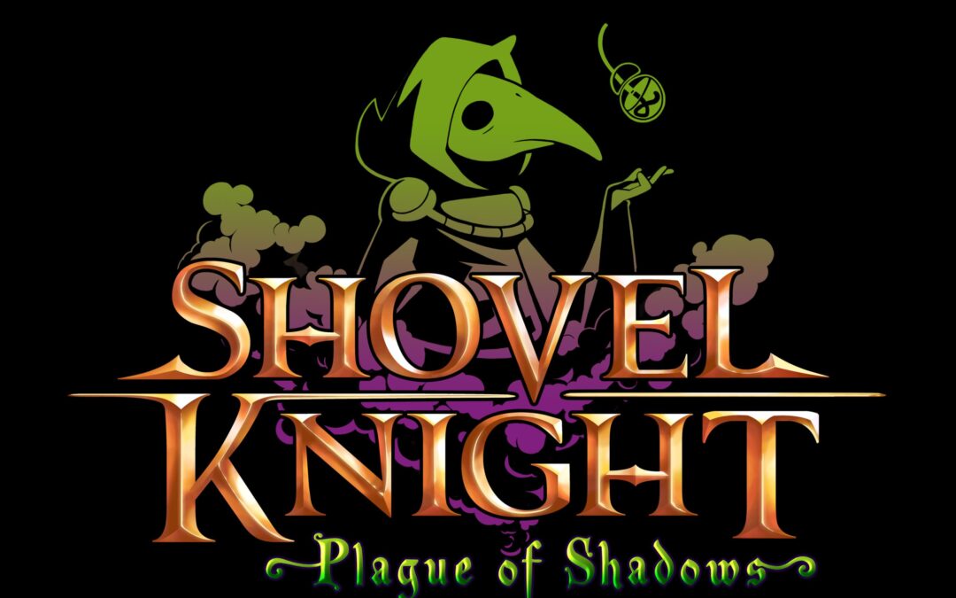 Shovel Knight: Plague of Shadows