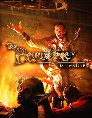 The Bard’s Tale IV: Barrows Deep