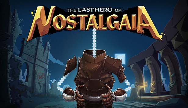 The Last Hero of Nostalgaia